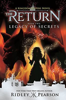 Legacy of secrets. book two (II) ; a Kingdom Keepers novel ] / [the Return ;