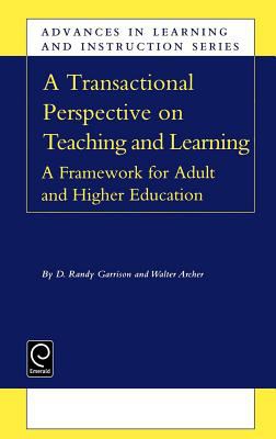 A transactional perspective on teaching and learning : a framework for adult and higher education