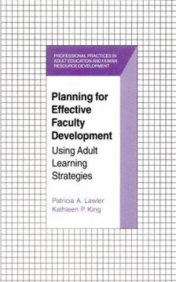 Planning for effective faculty development : using adult learning strategies