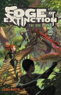 Edge if extinction. : the Ark plan. [bk. 1] :