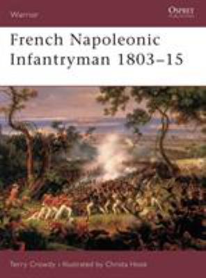 French Napoleonic infantryman, 1803-15. #57] / [Warrior series ;