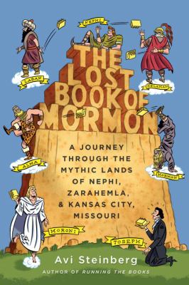 The lost Book of Mormon : a quest for the book that just might be the Great American Novel