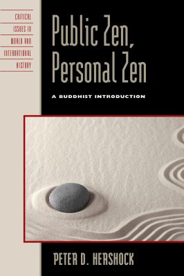 Public Zen, personal Zen : a Buddhist introduction