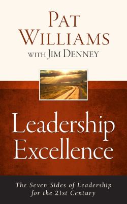 Leadership excellence : (the seven sides of leadership for the 21st century)