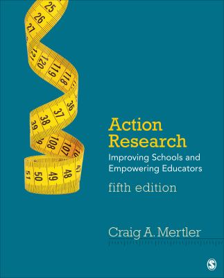 Action research : improving schools and empowering educators