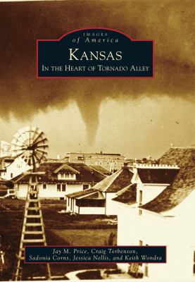 Kansas : in the heart of Tornado Alley