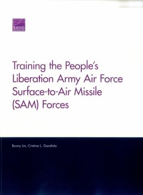 Training the People's Liberation Army Air Force surface-to-year missile (SAM) forces