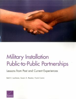 Military installation public-to-public partnerships : lessons from past and current experiences