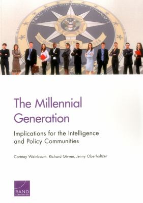 The millennial generation : implications for the intelligence and policy communities