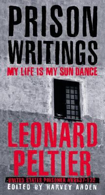 Prison writings : my life is my sun dance