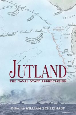 Jutland : the naval staff appreciation