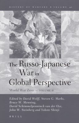 The Russo-Japanese war in global perspective : World War Zero