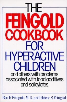 The Feingold cookbook for hyperactive children, and others with problems associated with food additives and salicylates