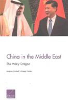 China in the Middle East : the wary dragon