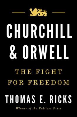 Churchill and Orwell : the fight for freedom