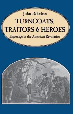 Turncoats, traitors, and heroes