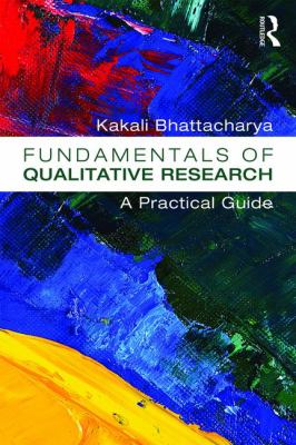 Fundamentals of qualitative research : a practical guide