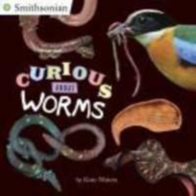 Curious about worms