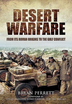 Desert warfare : from its Roman origins to the Gulf conflict