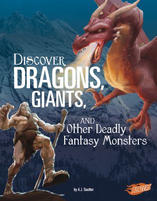 Discover dragons, giants, and other deadly fantasy monsters