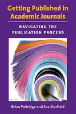 Getting Published in Academic Journals : Navigating the Publication Process