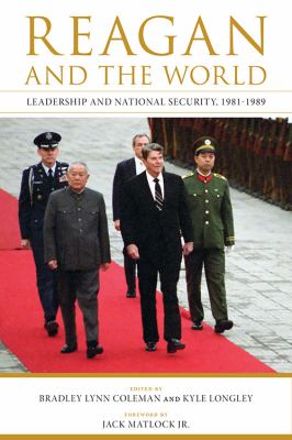 Reagan and the world : leadership and national security, 1981-1989