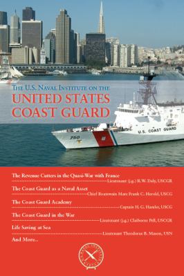 The U.S. Naval Institute on the United States Coast Guard