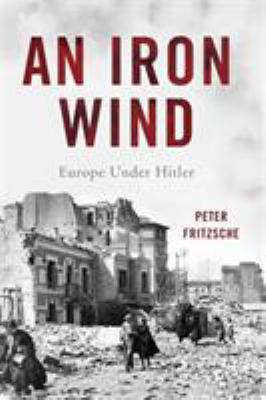An iron wind : Europe under Hitler