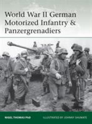 World War II German motorized infantry & Panzergrenadiers