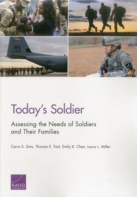 Today's soldier : assessing the needs of soldiers and their families