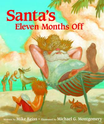 Santa's eleven months off