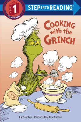 Cooking with the Grinch. [Step 1 ; ready to read] /