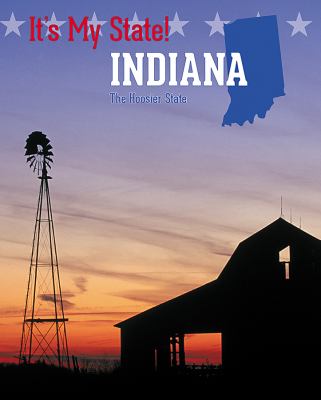 Indiana : the hoosier state. [It's my state! series] /