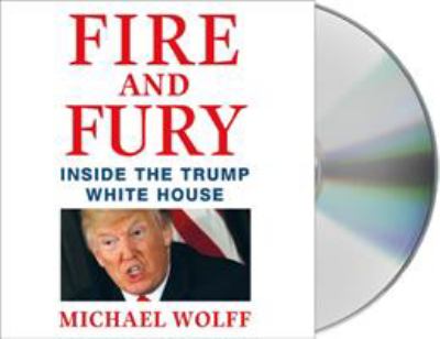 Fire and fury : inside the Trump White House