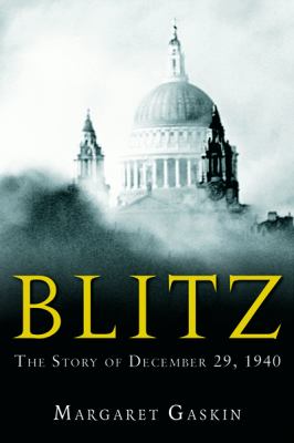 Blitz : the story of December 29, 1940