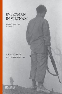 Everyman in Vietnam : a soldier's journey into the quagmire