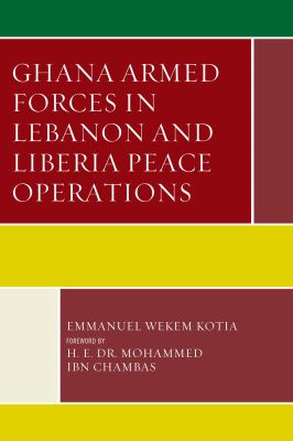 Ghana Armed Forces in Lebanon and Liberia peace operations