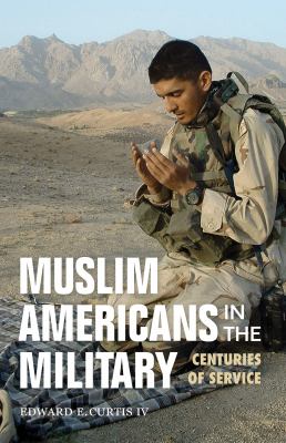 Muslim Americans in the military : centuries of service