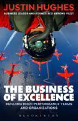 The business of excellence : building high-performance teams and organizations