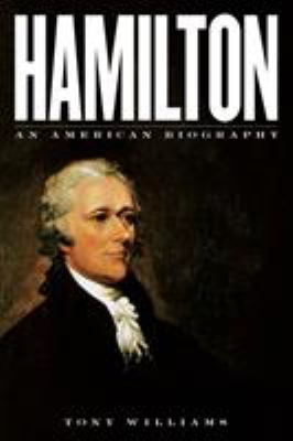 Hamilton : an American biography