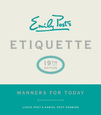 Emily Post's etiquette : manners for today