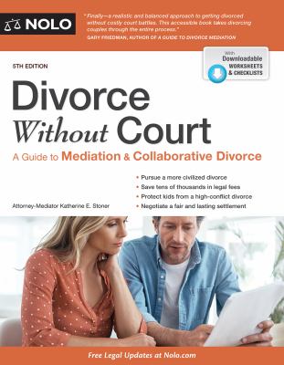 Divorce without court : a guide to mediation and collaborative divorce