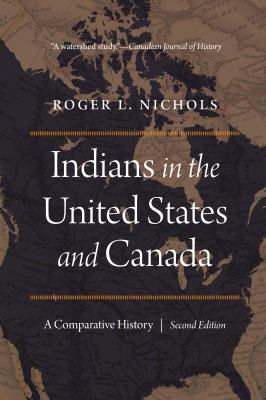 Indians in the United States and Canada : a comparative history, second edition