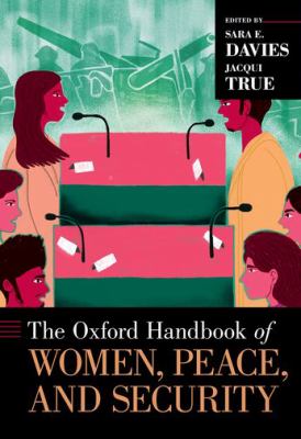 The Oxford handbook of women, peace and security