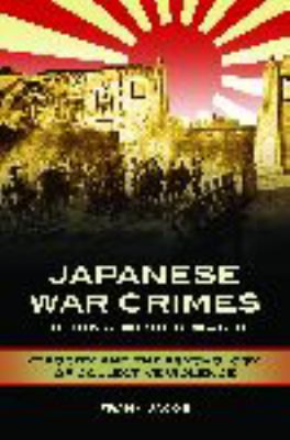 Japanese war crimes during World War II : atrocity and the psychology of collective violence