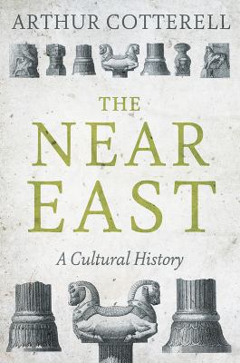 The Near East : a cultural history