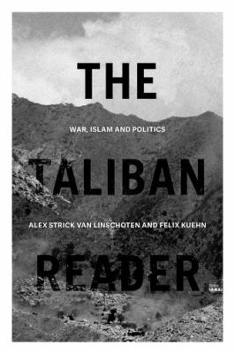 The Taliban reader : war, Islam and politics