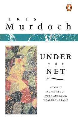 Under the net : a novel
