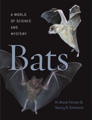 Bats : a world of science and mystery