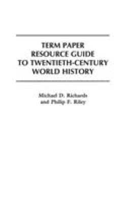 Term paper resource guide to twentieth-century world history